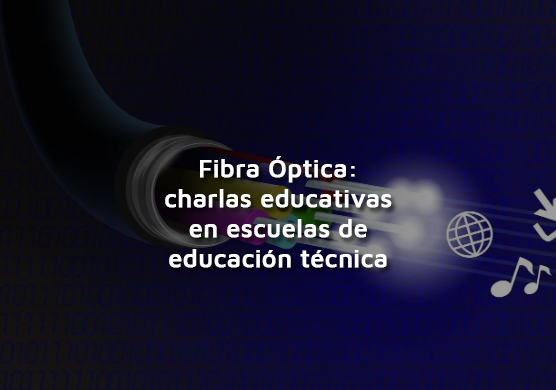 EDUCACIÓN: Fibra óptica